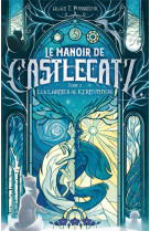 Le manoir de castlecatz - tome 2 les larmes de kernunos