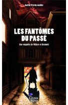 Les fantomes du passe - une enquete de wilkes et bennett