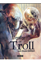 L'enfer du troll - la dentelle du cygne