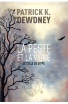 La peste et la vigne