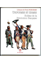 Uniformes et armes soldats de la revolution francaise