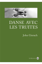 Danse avec les truites