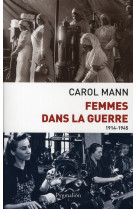 Femmes dans la guerre  -  1914-1945