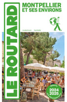 Guide du routard montpellier 2024/25