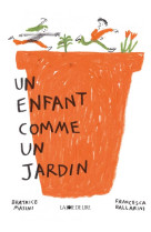 Un enfant comme un jardin