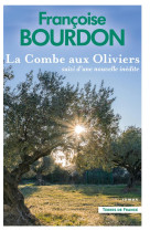 La combe aux oliviers suivi d'une nouvelle inedite