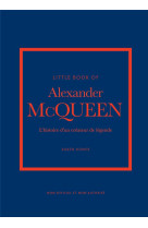 Little book of alexander mcqueen (version francaise)