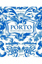 Porto - recettes et lieux emblematiques