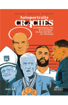 Autoportraits craches - 35 personnalites du football temoignent ou presque...