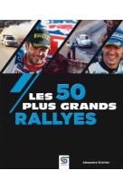 Les 50 plus grands rallyes