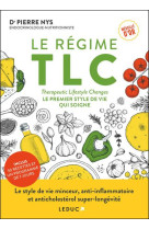 Le regime tlc - le premier style de vie qui soigne