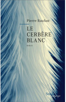 Le cerbere blanc