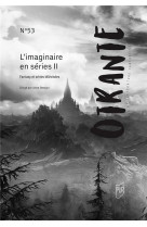 L'imaginaire en series ii