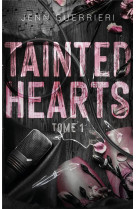 Tainted hearts - tome 1