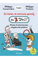 Le cahier de vacances sportif des 2 phil'