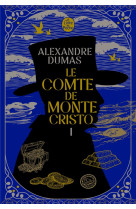 Le comte de monte-cristo (tome 1) - nouvelle édition