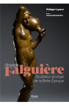 Alexandre falguiere - sculpteur prodige de la belle epoque