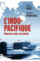 L'indo-pacifique - nouveau centre du monde