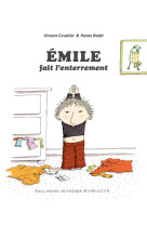 Emile fait l'enterrement