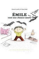 Emile veut une chauve-souris