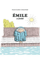 Emile a froid