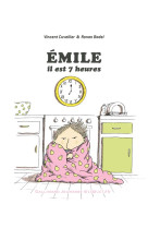 Emile, il est 7 heures