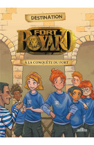 Destination fort boyard : a la conquete du fort !