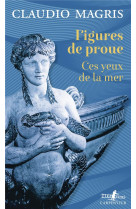 Figures de proue - ces yeux de la mer