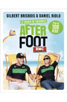 Le cahier de vacances after foot - plus de 100 jeux