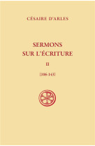 Sc 645 sermons sur l'ecriture, t. ii (106-143)