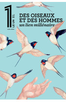 Le 1 xl – des oiseaux et des hommes, un lien millénaire