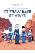 Les reflets du monde - et travailler et vivre