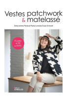 Vestes patchwork et matelasse