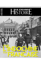 1858-1954, l'indochine française