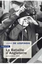 La bataille d'angleterre - juin-octobre 1940