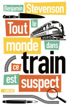 Tout le monde dans ce train est suspect