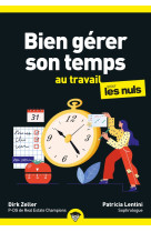 Bien gerer son temps au travail pour les nuls, poche, 2e ed