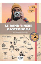 Le randonneur gastronome - bien manger en randonnee