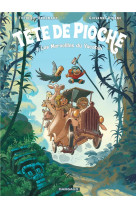 Tete de pioche  - tome 3 - les merveilles du yucatan