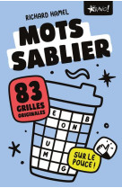 Mots sablier - sur le pouce ! - 83 grilles originales