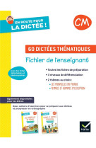 En route pour la dictee ! : cm  -  60 dictees thematiques  -  fichier photocopiable