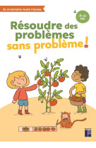 Resoudre des problemes sans probleme ! 8-10 ans (edition 2024)