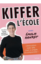 Kiffer l'école