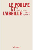 Le poulpe et l'abeille - un abecedaire de la librairie