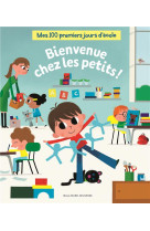 Mes 100 premiers jours d'ecole - bienvenue chez les petits !