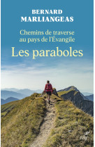 Chemins de traverse au pays de l'evangile - les paraboles