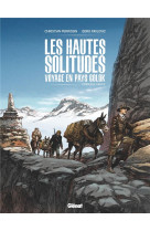 Les hautes solitudes : voyage en pays golok - tome 01