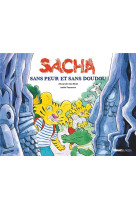 Sacha sans peur et sans doudou