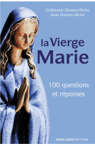 100 questions sur la vierge marie