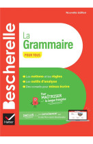 Bescherelle - la grammaire pour tous (nouvelle édition)